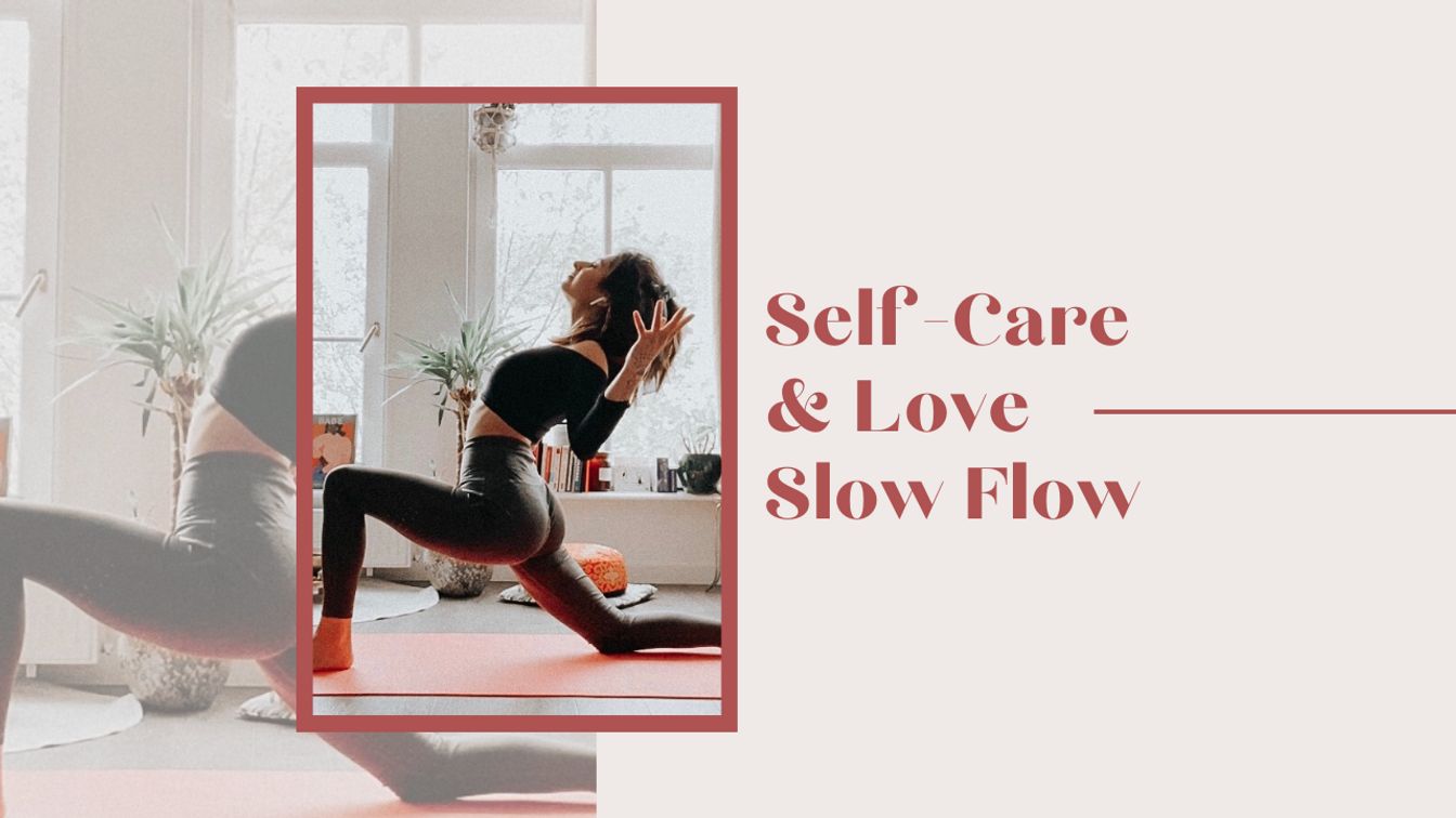 SELF CARE & LOVE SLOW FLOW - 45 min